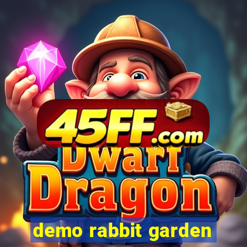 demo rabbit garden